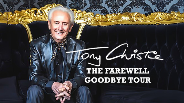 TONY CHRISTIE & BAND – The Farewell Goodbye Tour